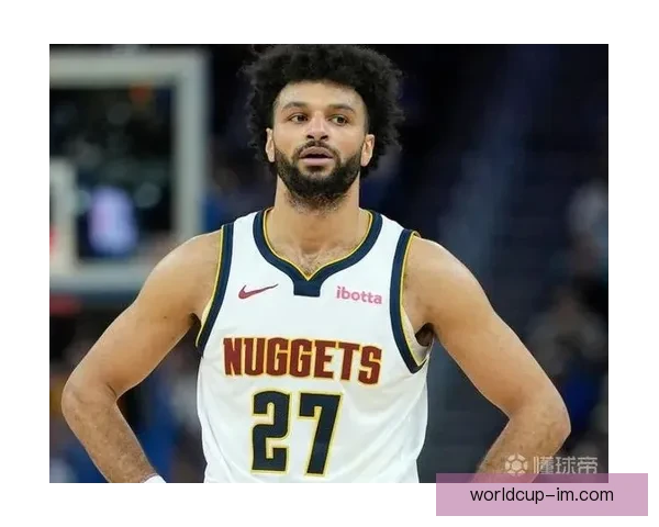 穆雷狂砍53分约基奇险助攻20+20+20 主帅盛赞联盟最强二人组核心