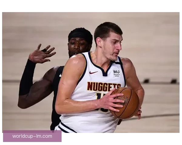 穆雷谈与约基奇最佳化学反应反而在低迷时显现享受丹佛生活