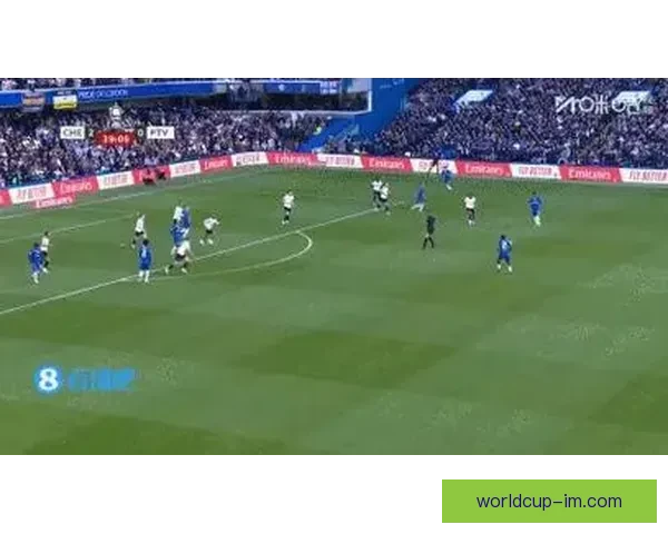 足总杯切尔西大胜维尔港七球晋级埃斯特旺闪耀哈托加纳乔建功